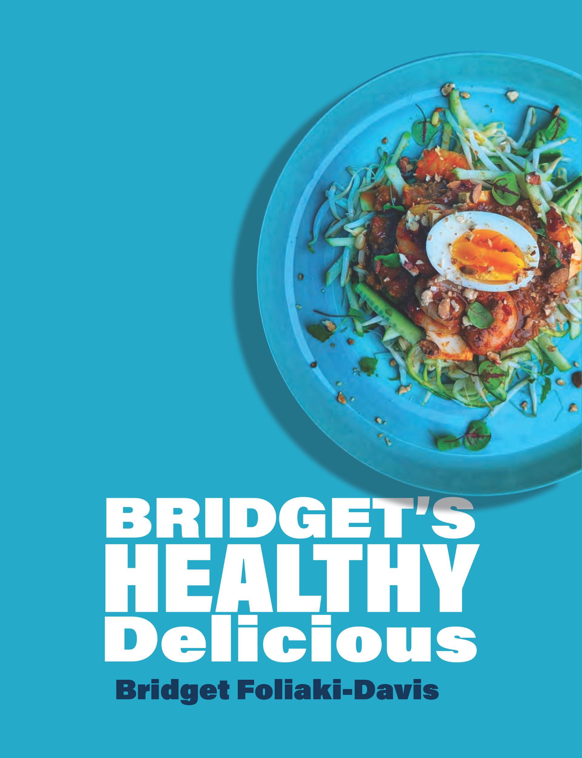 Bridget's Healthy Delicious by Bridget Foliaki-Davis book cover