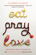 ‘Eat, Pray, Love’ by Elizabeth Gilbert