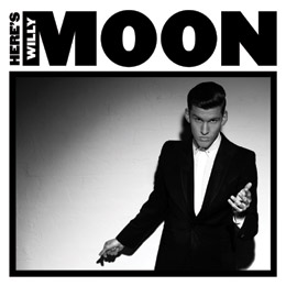 CD review: Here’s Willy Moon