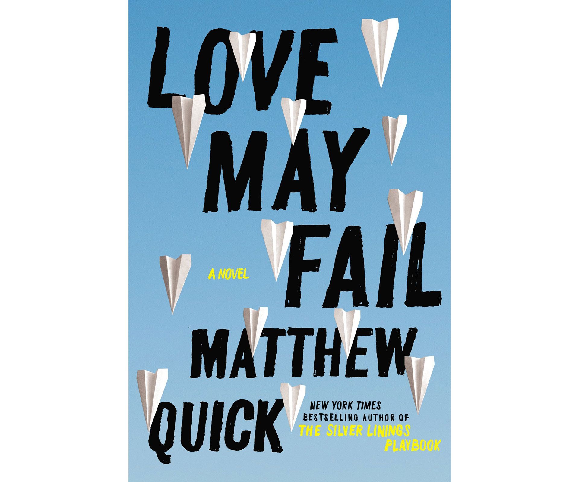 Love May Fail by Matthew Quick
